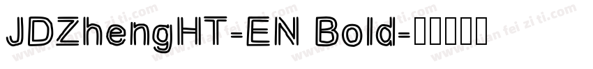JDZhengHT-EN Bold字体转换